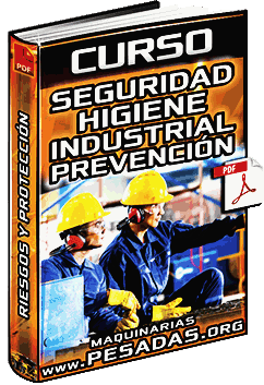 Curso de Seguridad e Higiene Industrial – Prevención y Protección Personal