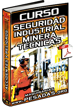 Curso de Seguridad Industrial y Minera – Accidentes, Peligros, Riesgos y Técnicas