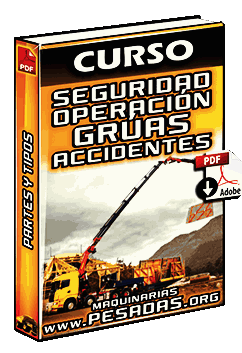 Curso de Seguridad en la Operación de Grúas – Accidentes, Tipos y Componentes