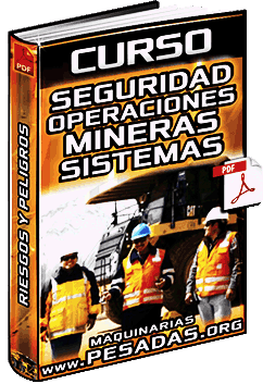 Curso: Seguridad en Operaciones Mineras – Fallas en Sistemas, Peligros y Riesgos