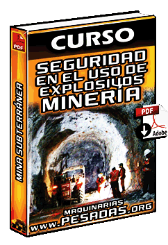 Curso de Seguridad en el Uso de Explosivos en Minería Subterránea