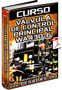 Curso de Válvula de Control Principal de Cargadores Frontales WA430-6 Komatsu