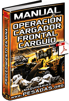 Manual: Operación del Cargador Frontal Minero – Procedimiento de Carguío