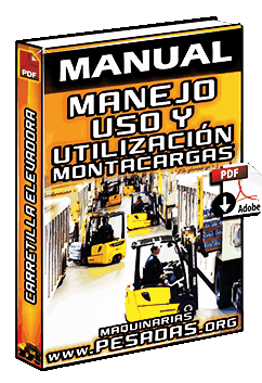 Manual de Uso, Manejo y Utilización del Montacargas