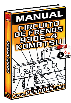 Manual de Circuito de Frenos del Camión Minero 930E-4 Komatsu – Componentes