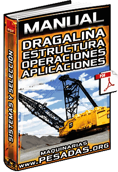 Manual de Dragalinas – Estructura, Sistemas, Operaciones y Aplicaciones