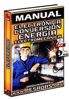 Manual de Electrónica: Conversión de Energía Electromecánica