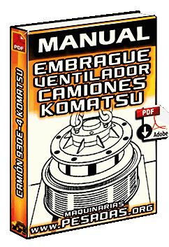 Manual de Embrague del Ventilador del Camión Minero 930E-4 Komatsu
