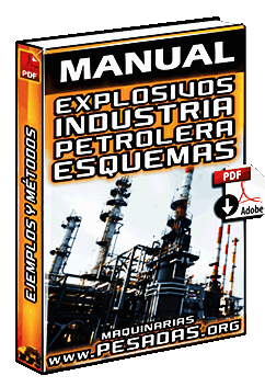 Manual de Explosivos en la Industria Petrolera – Esquemas, Ejemplos y Métodos