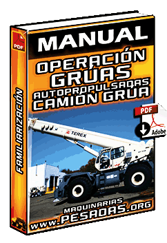 Manual de Familiarización y Operación de Grúas Autopropulsadas y Camiones Grúa