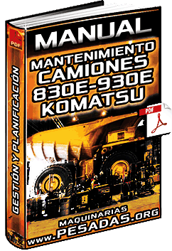 Manual: Planificación del Mantenimiento de Camiones Mineros 830E y 930E Komatsu