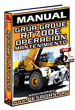 Manual de Grúa RT700E Grove – Operación, Seguridad, Lubricación y Mantenimiento