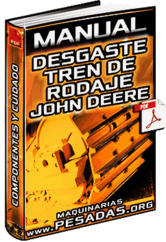 Manual de Desgaste y Cuidado de Tren de Rodaje John Deere – Componentes