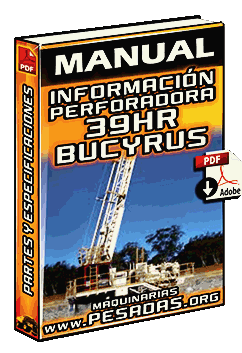 Manual: Componentes y Especificaciones de la Perforadora 39HR Bucyrus