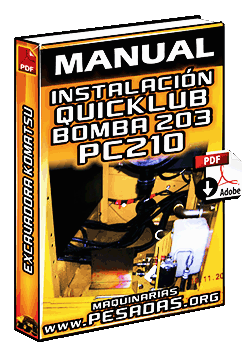 Manual de Instalación de la Bomba Quicklub 203 en la Excavadora PC210