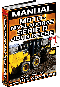 Manual de Motoniveladoras Serie D John Deere – Operación y Mantenimiento