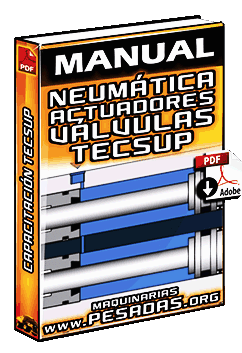 Manual de Neumática: Actuadores y Válvulas
