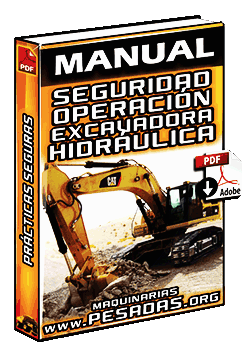 Manual: Prácticas Seguras en Operación de Excavadoras – Guía de Seguridad