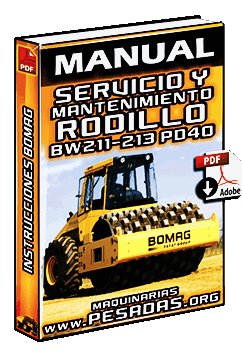 Manual de Servicio y Mantenimiento de Rodillos BW211, BW212, BW213 PD40 Bomag