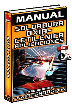 Manual de Soldadura Oxiacetilénica (OFW) – Aplicaciones y Técnicas Operativas