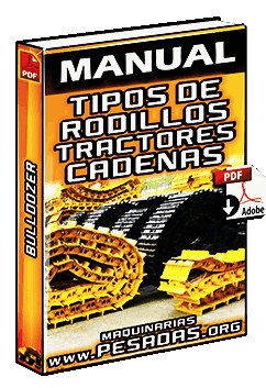 Manual de Tipos de Rodillos de las Cadenas de Tractores Oruga (Bulldozer)