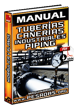 Manual: Tuberías y Cañerías Industriales (Piping) – Materiales, Diseño y Planos
