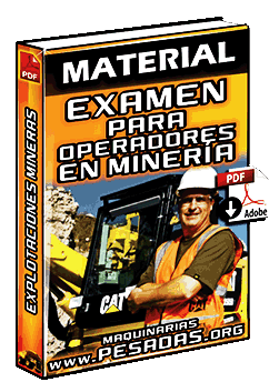 Material: Examen para Operadores de Maquinaria Pesada en Minería