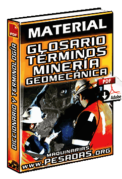 Material: Diccionario y Glosario de Términos en Minería y Geomecánica
