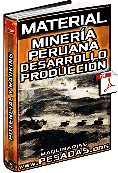 Material: Minería Peruana – Desarrollo Social, Producción, Potencial y Ranking