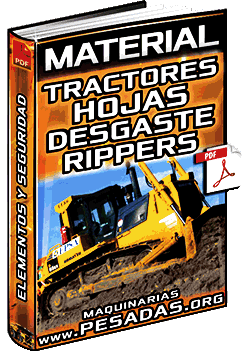 Tractores de Cadenas – Hojas Topadoras, Cuchillas, Rippers, Desgaste y Seguridad