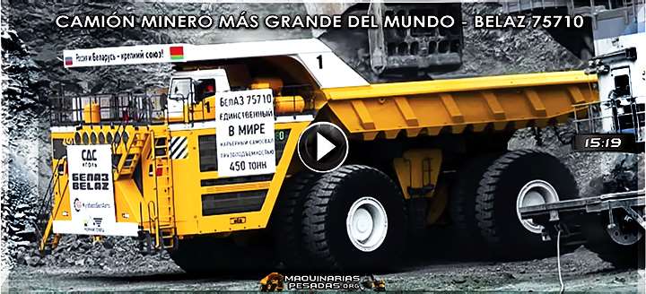 Vídeo del Camión Minero más Grande del Mundo – BelAZ 75710 de 450 Ton. el 2017