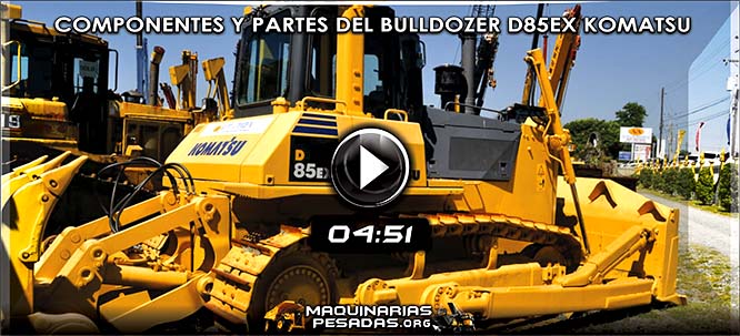 Vídeo de Familiarización de Componentes y Partes del Bulldozer D85EX Komatsu